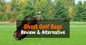 Ghost Golf Bags Review