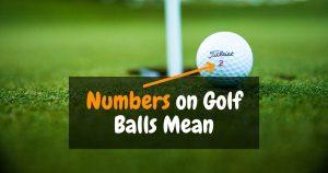 What do the numbers on golf balls mean